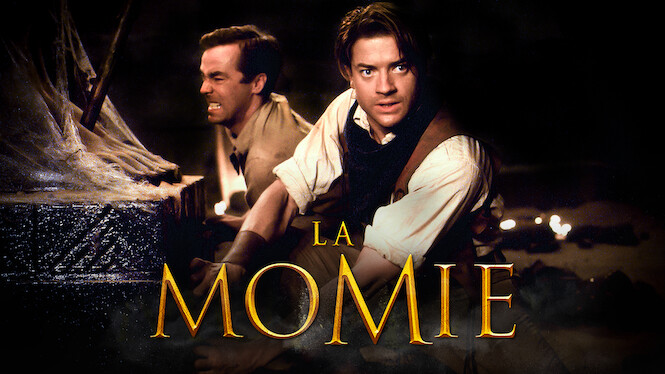 La Momie (1999) - Netflix | Flixable